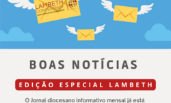 BOAS NOTÍCIAS EDIÇÃO ESPECIAL- LAMBETH